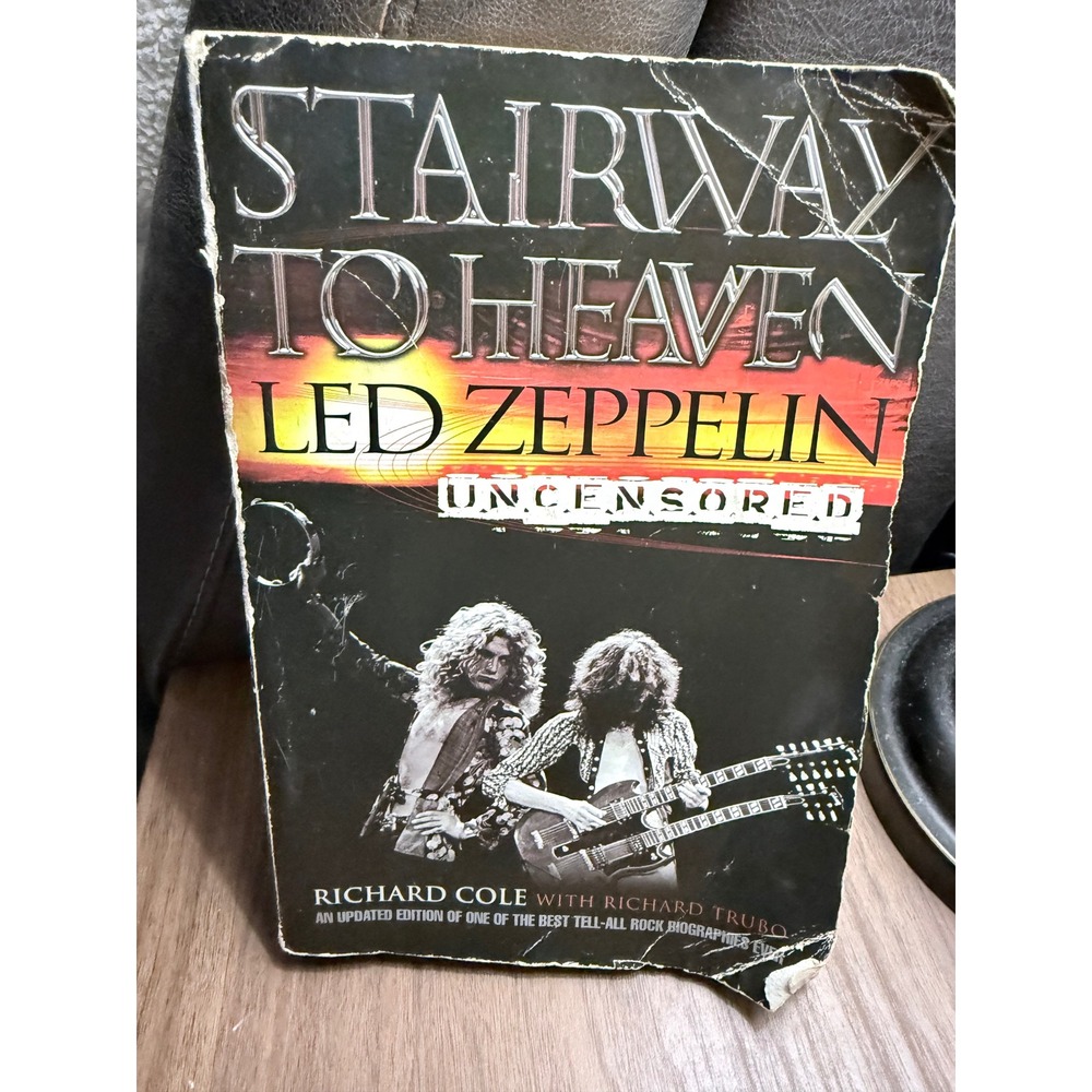 Stairway to Heaven Led Zeppelin Uncensored Richard Cole Rock Biography Paperback